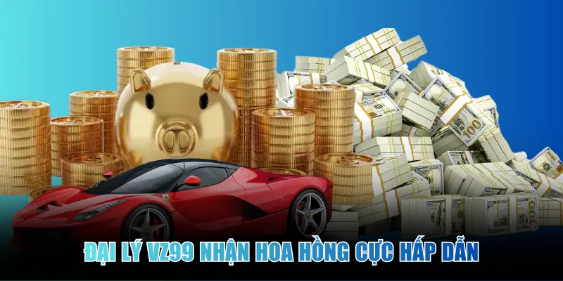 dai-ly-vz99-nhan-hoa-hong-hap-dan