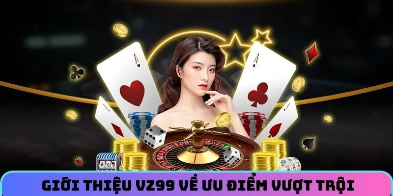 gioi-thieu-vz99-uu-diem_3_11zon